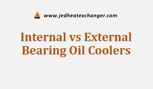 Internal vs External Bearing Oil Coolers