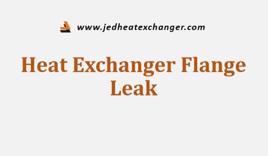 Heat Exchanger Flange Leak
