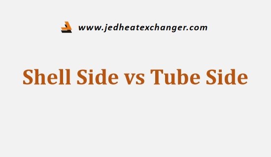 Shell Side vs Tube Side